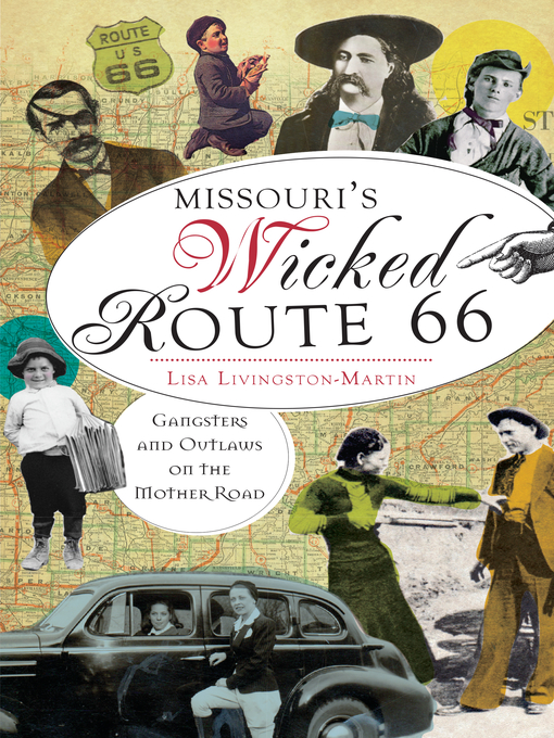Title details for Missouri's Wicked Route 66 by Lisa Livingston-Martin - Available
